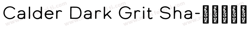 Calder Dark Grit Sha字体转换